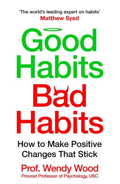 Good Habits, Bad Habits, Wendy Wood - Paperback - 9781035042135
