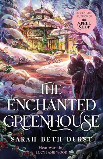 The Enchanted Greenhouse, Sarah Beth Durst - Paperback - 9781035042388