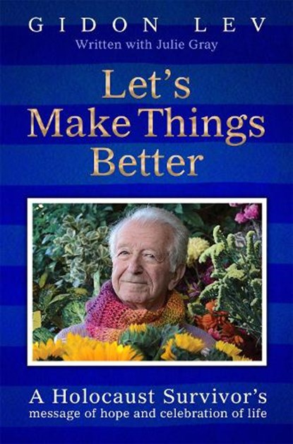Let's Make Things Better, Gidon Lev ; Julie Gray - Paperback - 9781035044023