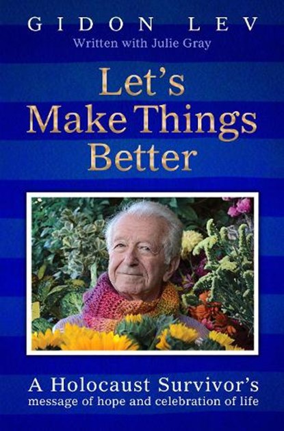 Let's Make Things Better, Gidon Lev ; Julie Gray - Paperback - 9781035044023