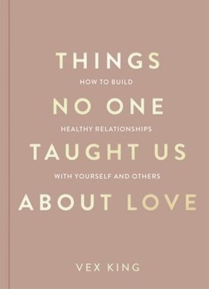 Things No One Taught Us About Love, Vex King - Ebook - 9781035044405