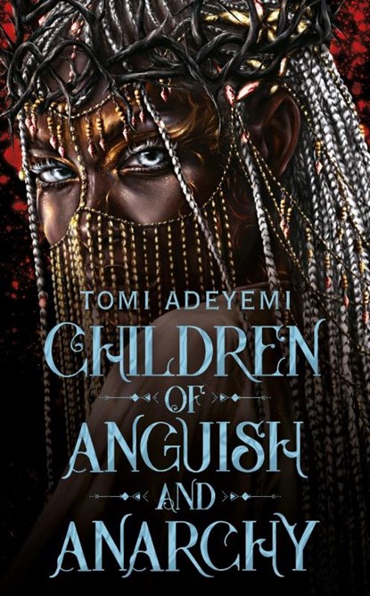 Children of Anguish and Anarchy, Tomi Adeyemi - Paperback - 9781035044443