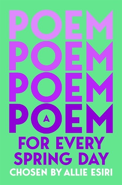 A Poem for Every Spring Day, Allie Esiri - Paperback - 9781035044719