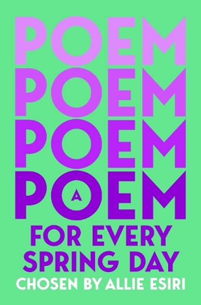 A Poem for Every Spring Day, Allie Esiri - Paperback - 9781035044719