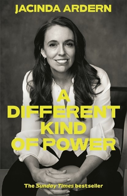 Different Kind of Power, Jacinda Ardern - Paperback - 9781035045419