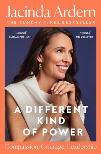 A Different Kind of Power, Jacinda Ardern - Paperback - 9781035045426