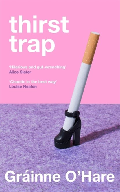 Thirst Trap, Grainne O'Hare - Paperback - 9781035046201