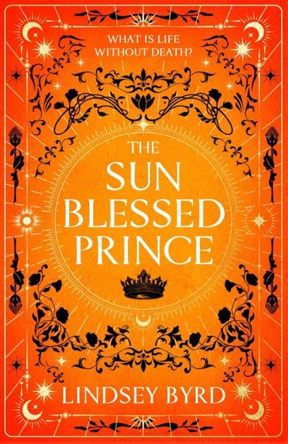 The Sun Blessed Prince, Lindsey Byrd - Paperback - 9781035046911