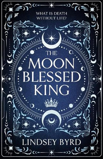 The Moon Blessed King, Lindsey Byrd - Gebonden - 9781035046959