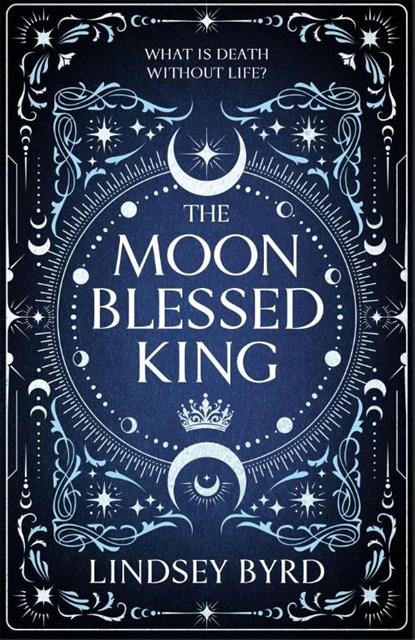 The Moon Blessed King, Lindsey Byrd - Gebonden - 9781035046959