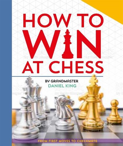 How to Win at Chess, Daniel King - Paperback - 9781035047406