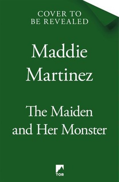 The Maiden and Her Monster, Maddie Martinez - Ebook - 9781035048793
