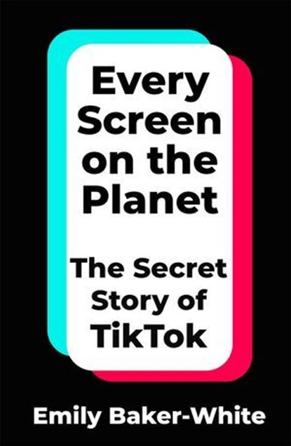 Every Screen on the Planet, Emily Baker-White - Ebook - 9781035049295