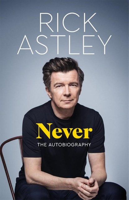 Never, Rick Astley - Paperback - 9781035049400