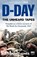 D-Day: The Unheard Tapes, Geraint Jones - Paperback - 9781035049646