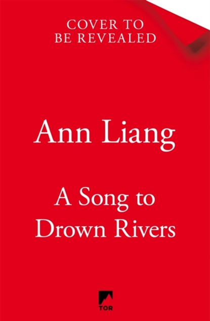 A Song to Drown Rivers, Ann Liang - Gebonden - 9781035050390