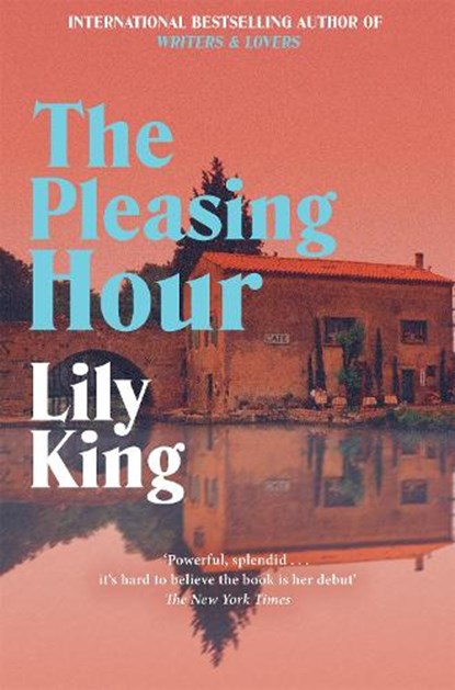 The Pleasing Hour, Lily King - Paperback - 9781035051106