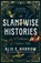 The Slantwise Histories, Alix E. Harrow - Gebonden - 9781035051816