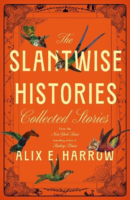 The Slantwise Histories, Alix E. Harrow - Gebonden - 9781035051816
