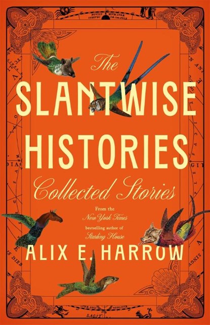 The Slantwise Histories, Alix E. Harrow - Paperback - 9781035051823