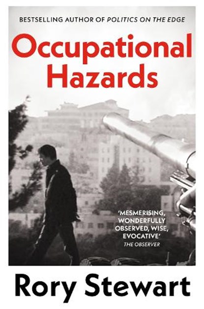 Occupational Hazards, Rory Stewart - Paperback - 9781035052172