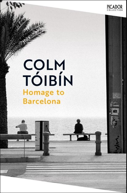 Homage to Barcelona, Colm Toibin - Paperback - 9781035054879