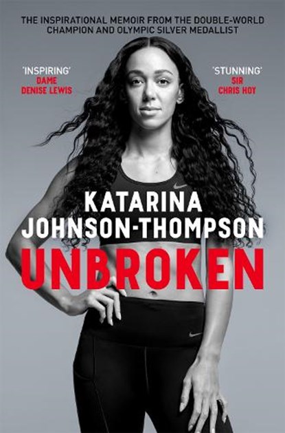 Unbroken, Katarina Johnson-Thompson - Paperback - 9781035055197