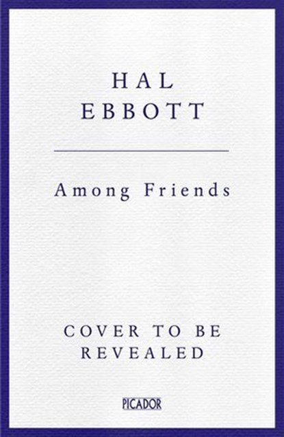 Among Friends, Hal Ebbott - Ebook - 9781035055463