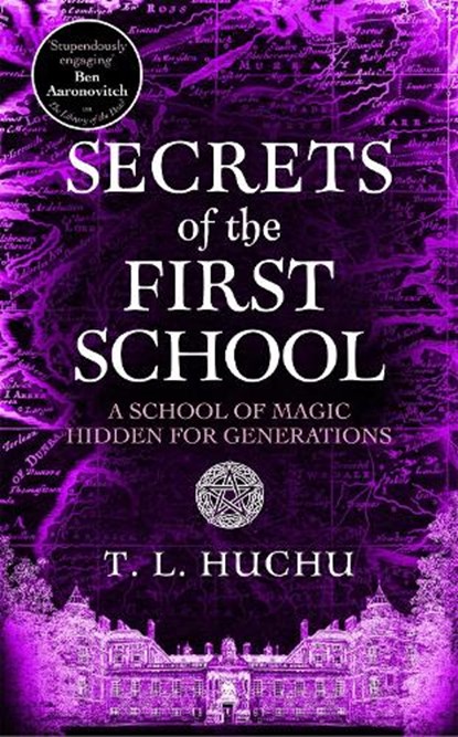 Secrets of the First School, T. L. Huchu - Gebonden - 9781035055487