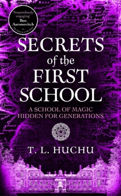 Secrets of the First School, T. L. Huchu - Gebonden - 9781035055487