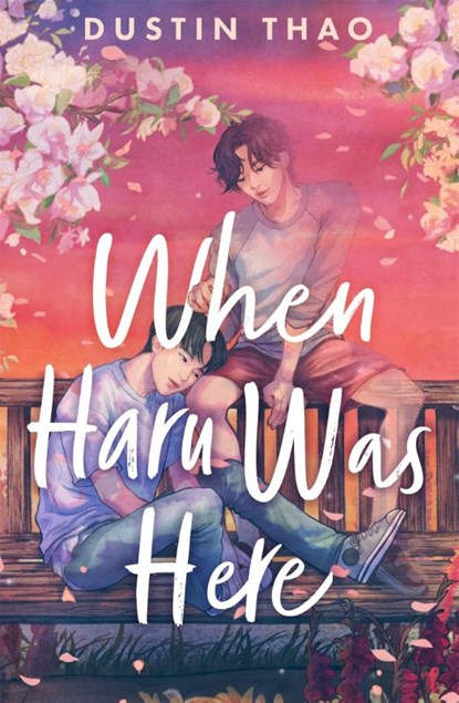 When Haru Was Here, Dustin Thao - Gebonden - 9781035056828