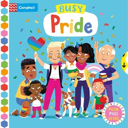 Busy Pride: Push, Pull Slide, Campbell Books - Gebonden - 9781035057627