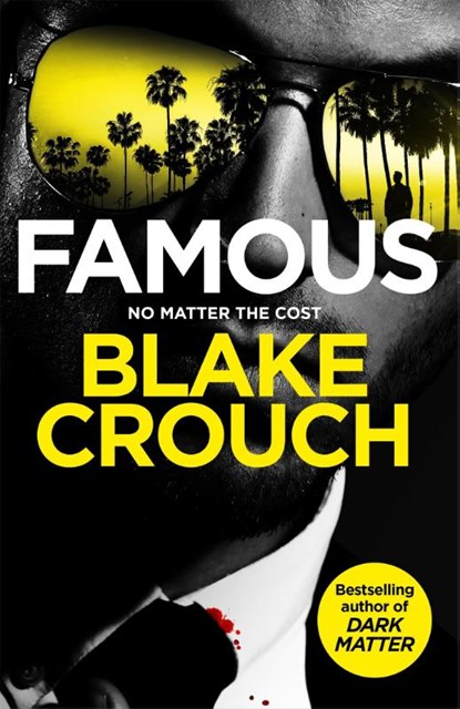 Famous, Blake Crouch - Paperback - 9781035058631