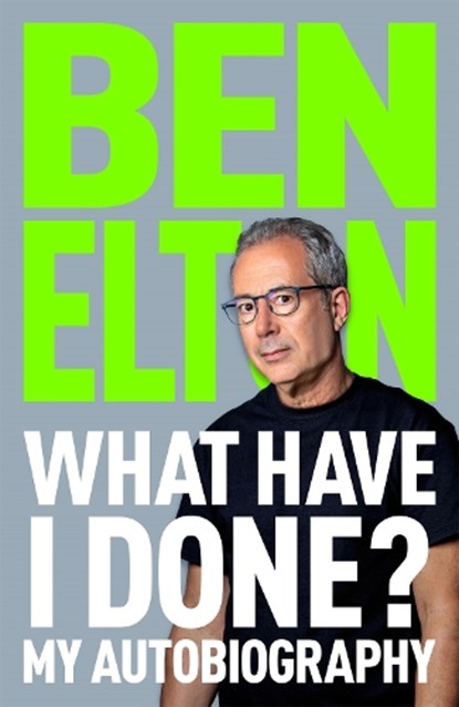 What Have I Done?, Ben Elton - Paperback - 9781035059959