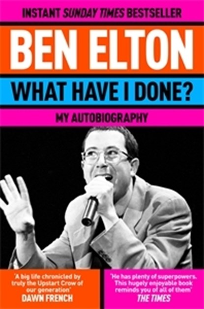 What Have I Done?, Ben Elton - Paperback - 9781035059966