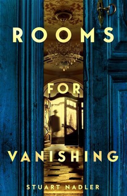 Rooms for Vanishing, Stuart Nadler - Ebook - 9781035061235