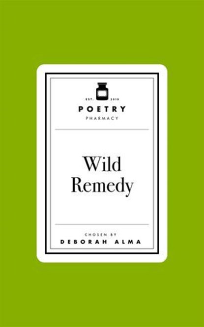 Poetry Prescription: Wild Remedy, Deborah Alma - Ebook - 9781035061488