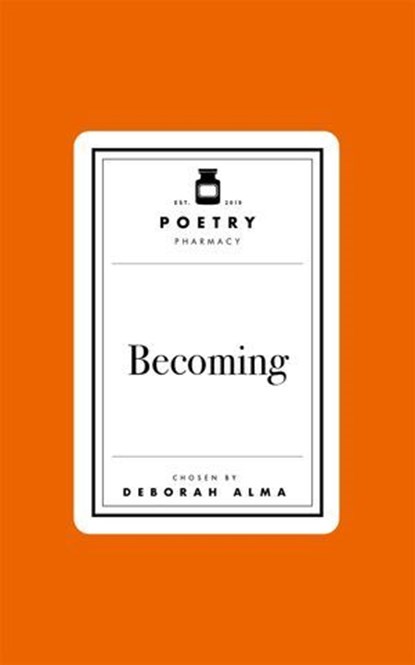 Poetry Prescription: Becoming, Deborah Alma - Ebook - 9781035061501