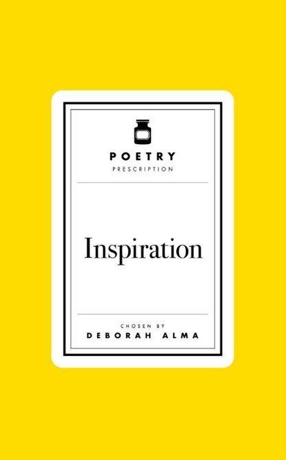 Poetry Prescription: Inspiration, Deborah Alma - Gebonden - 9781035061570