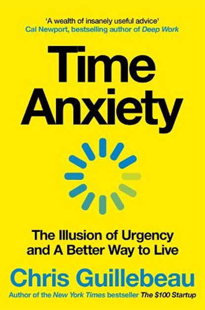 Time Anxiety, Chris Guillebeau - Paperback - 9781035062164