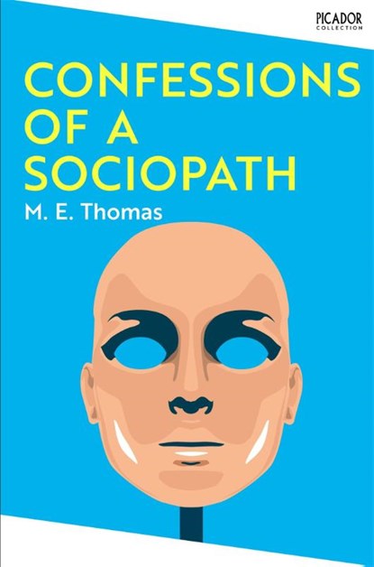 Confessions of a Sociopath, M. E. Thomas - Paperback - 9781035062348