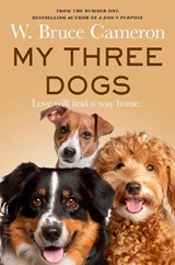 My Three Dogs - W. Bruce Cameron - 9781035063208