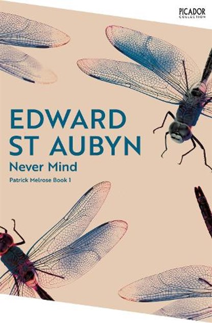 Never Mind, Edward St Aubyn - Paperback - 9781035063543