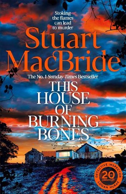 This House of Burning Bones, Stuart MacBride - Gebonden - 9781035064854