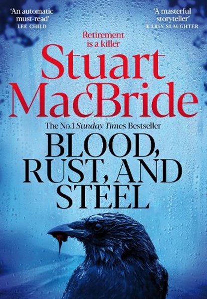 Blood, Rust and Steel, Stuart MacBride - Paperback - 9781035064991