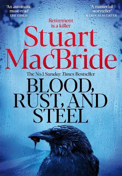 Blood, Rust and Steel, Stuart MacBride - Paperback - 9781035064991