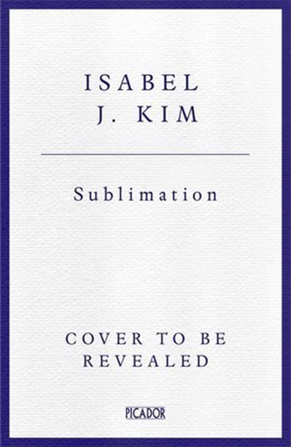 Sublimation, Isabel J. Kim - Ebook - 9781035065554