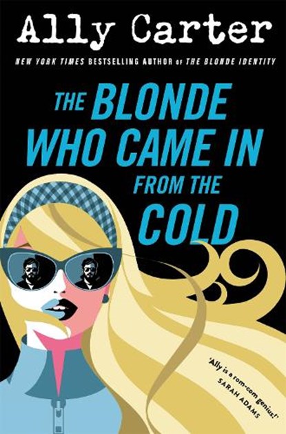 The Blonde Who Came in from the Cold, Ally Carter - Paperback - 9781035065714
