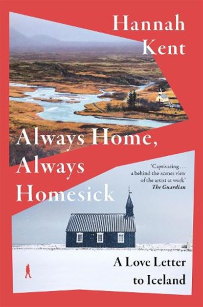 Always Home, Always Homesick, Hannah Kent - Gebonden - 9781035066278