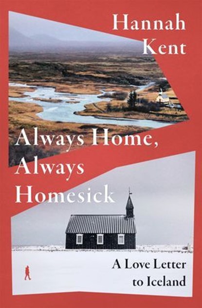 Always Home, Always Homesick, Hannah Kent - Ebook - 9781035066292